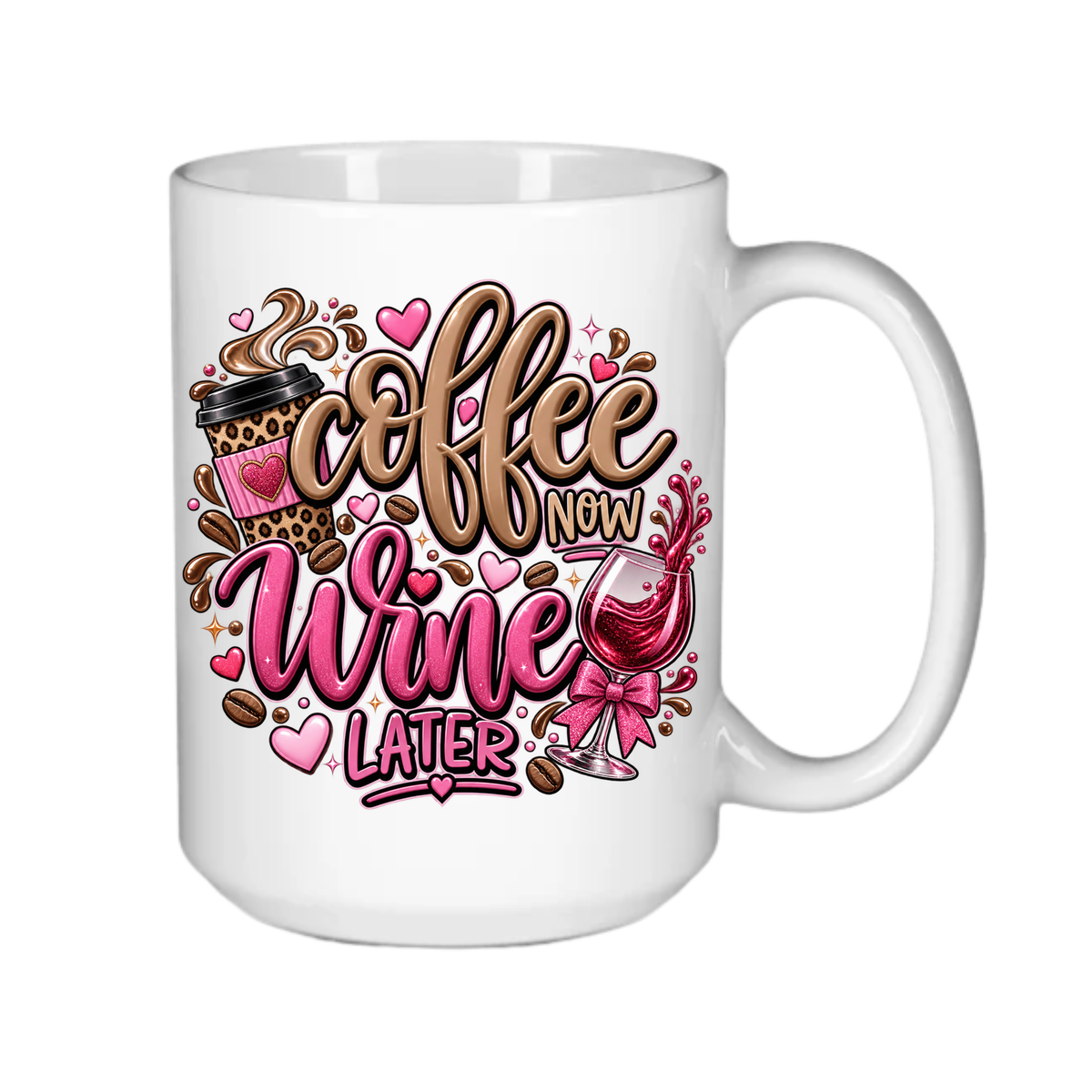Coffee Now...Wine Later
