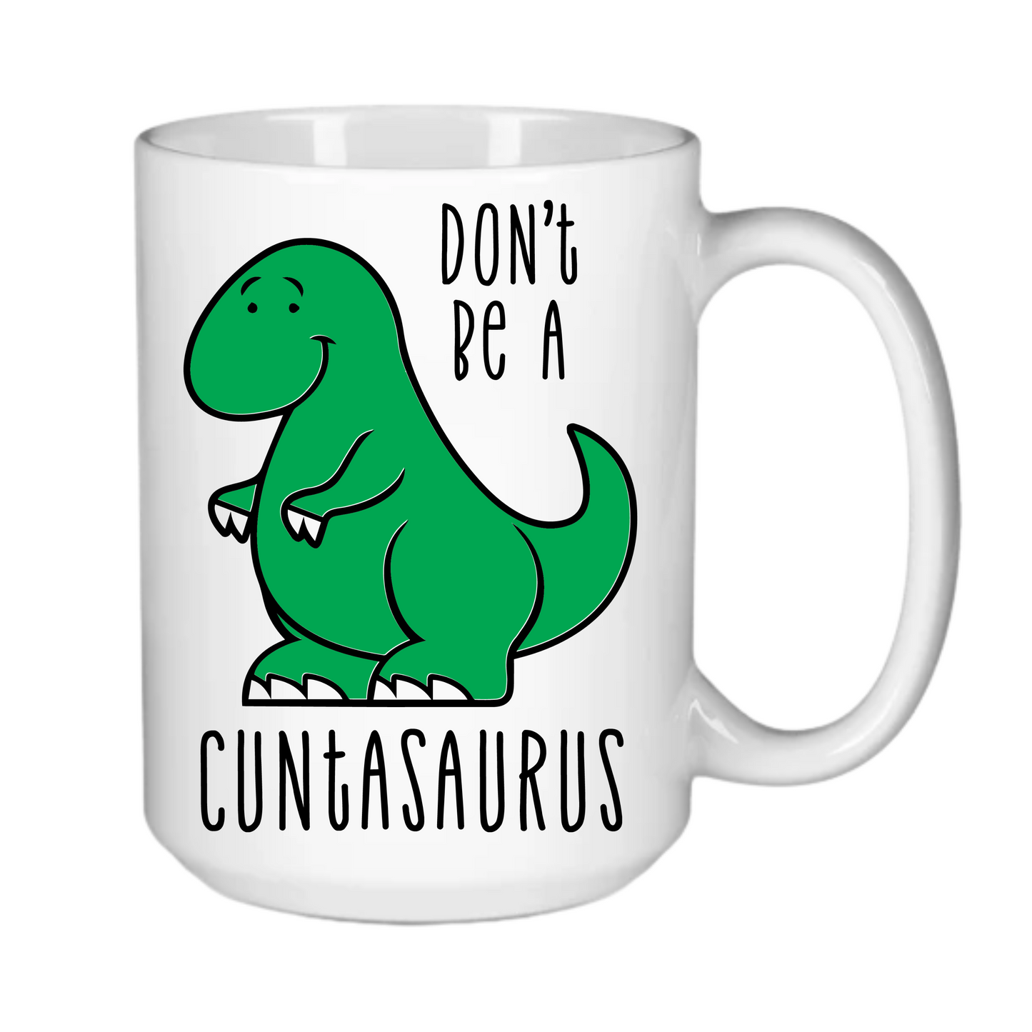 Don't be a ****asaurus - Green