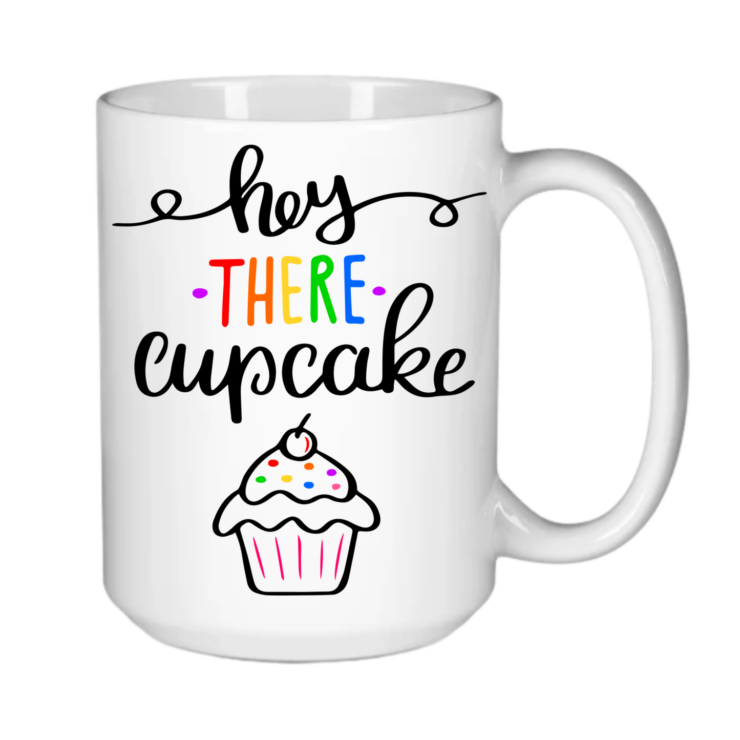Hey There, Cupcake!