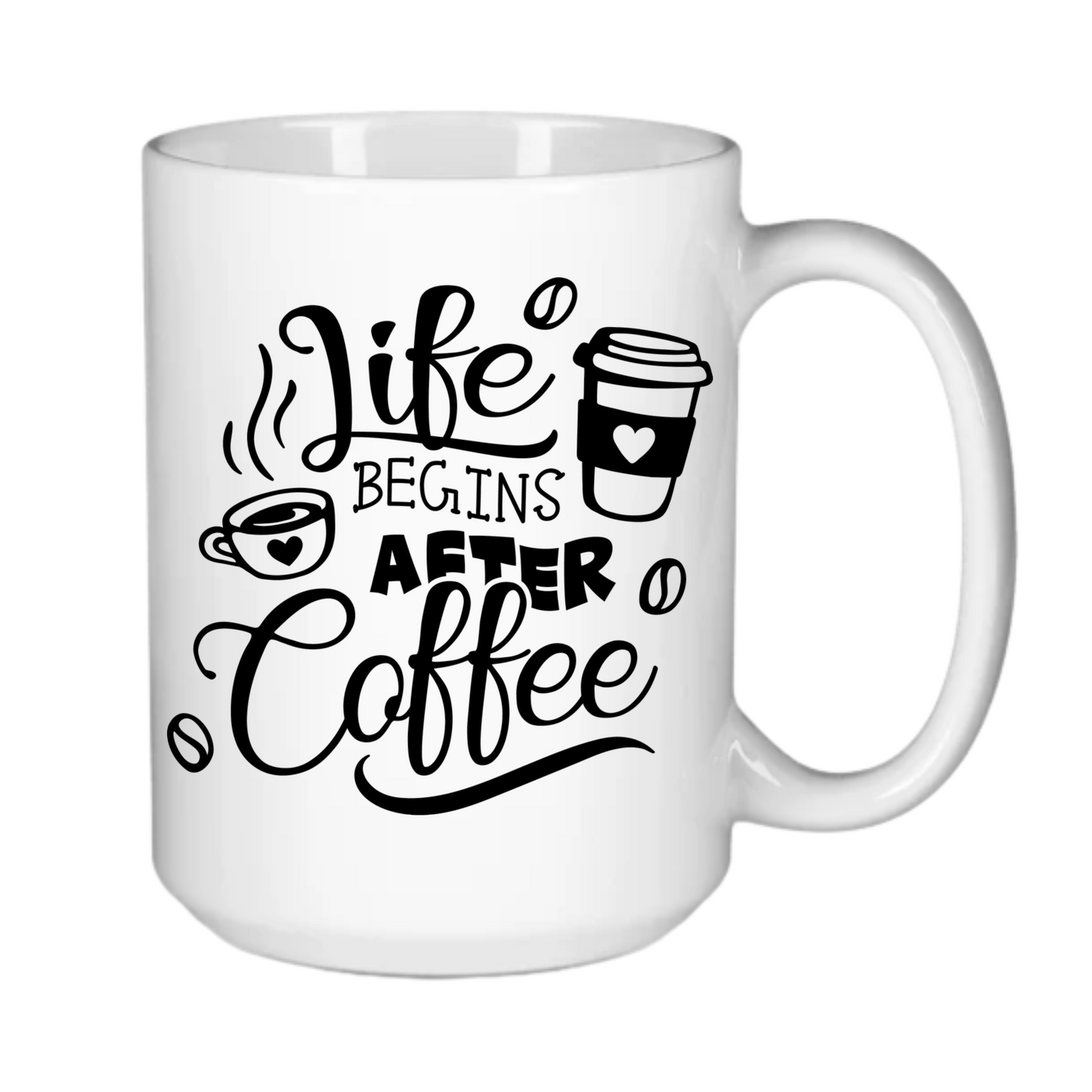 Life Begins After Coffee