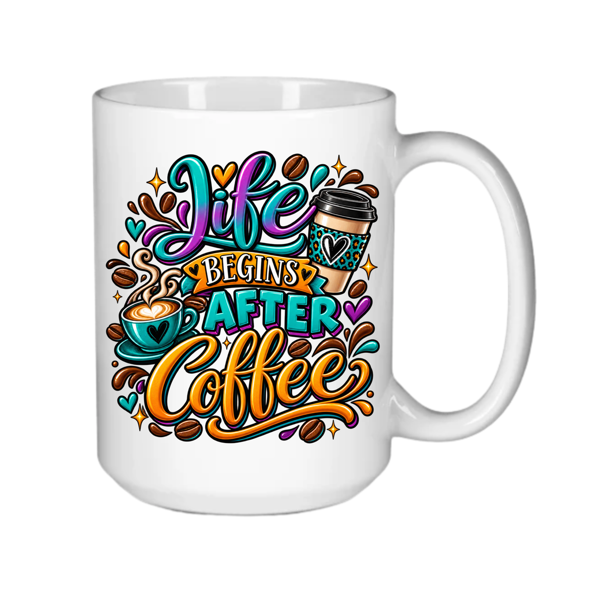 Life Begins After Coffee