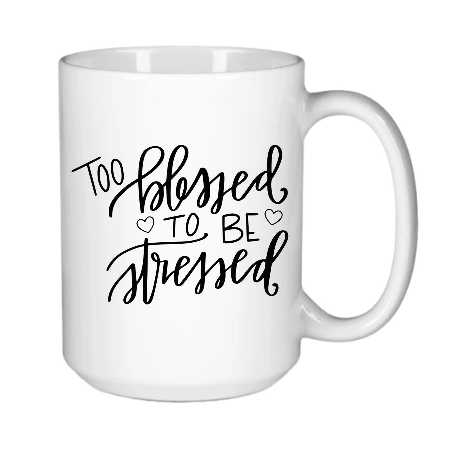 Too Blessed to be Stressed