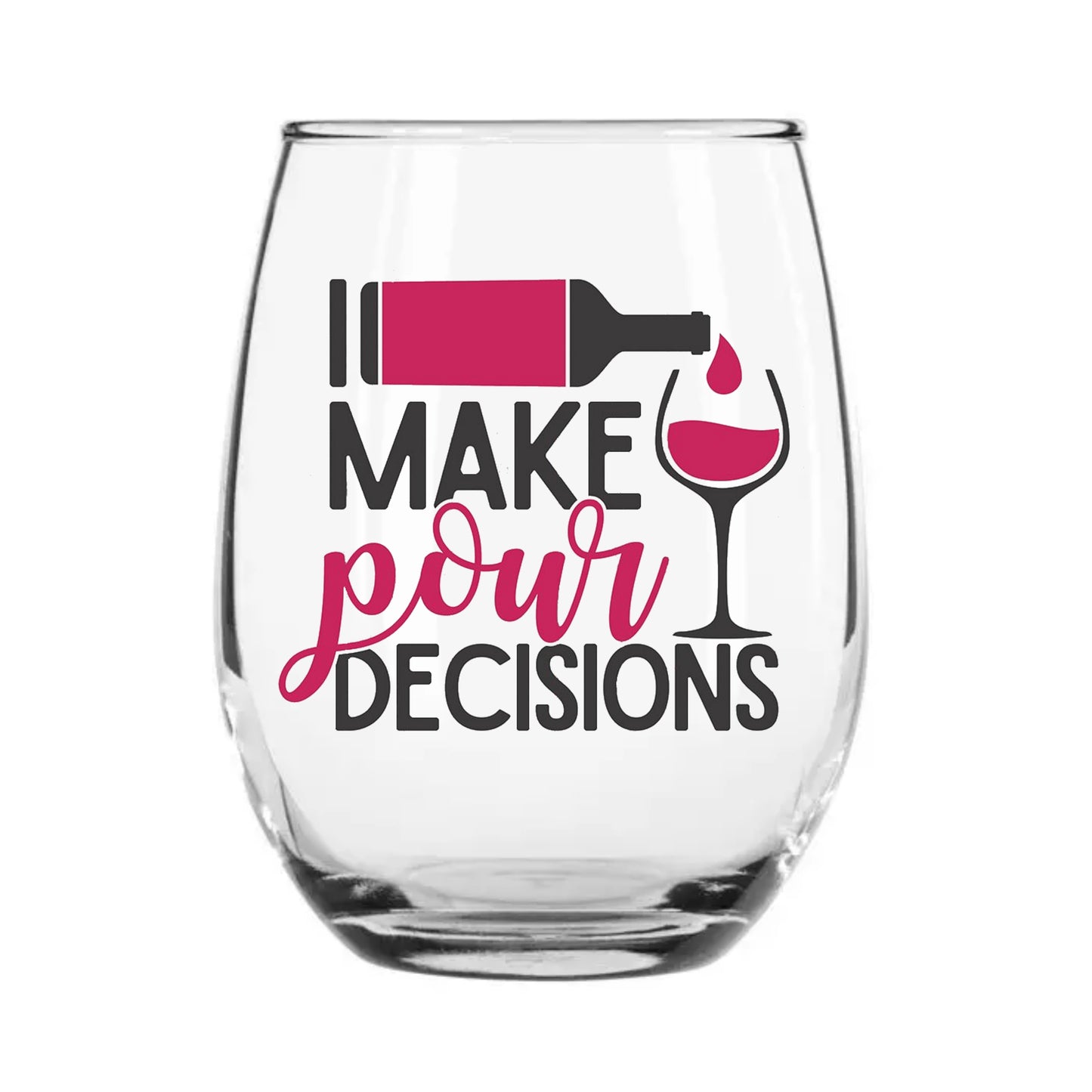 I Make Pour Decisions
