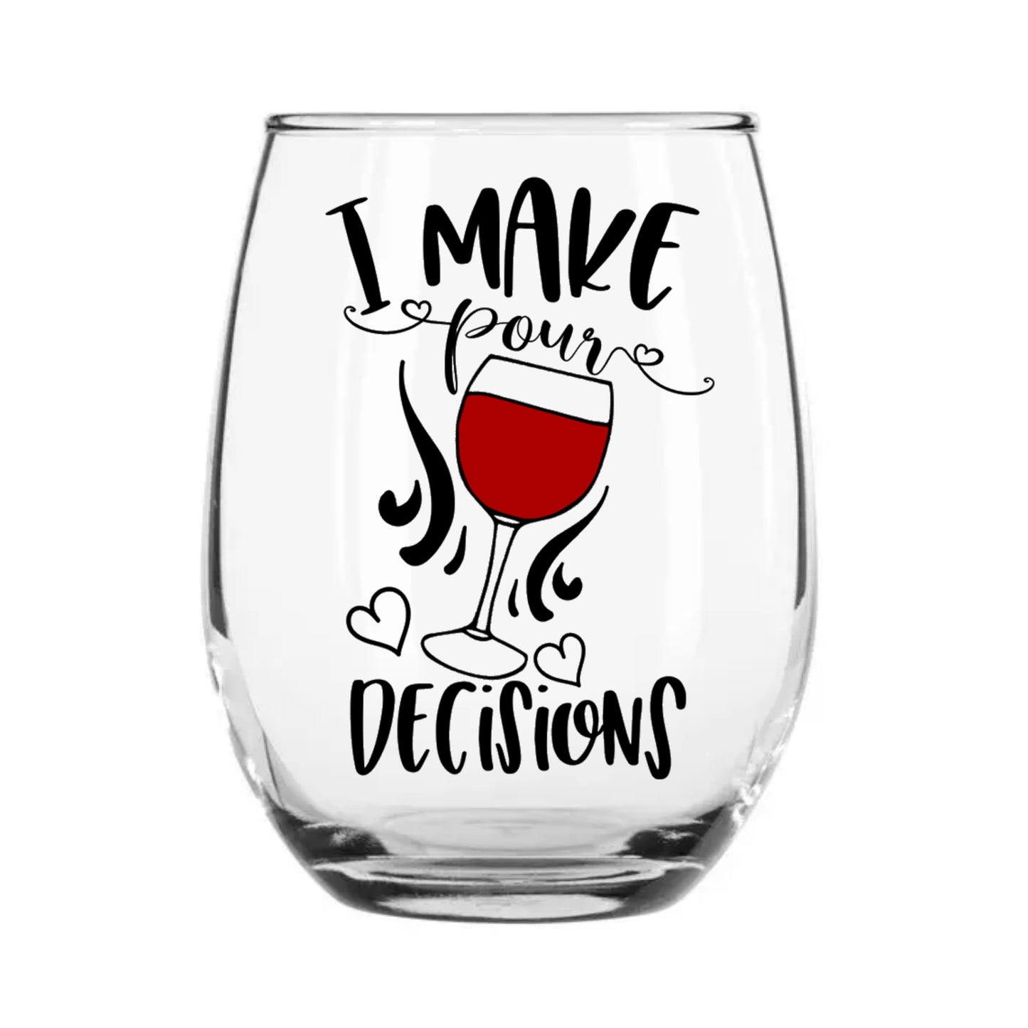 I Make Pour Decisions