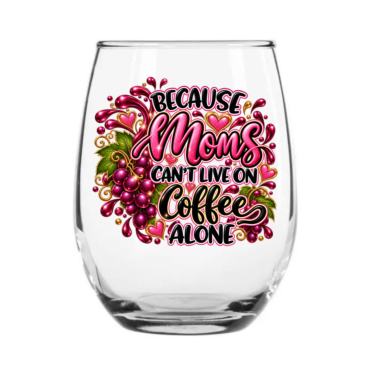 Because Moms...