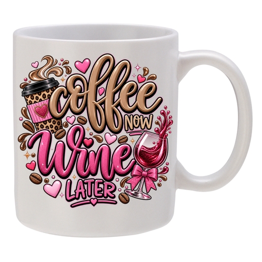 Coffee Now...Wine Later