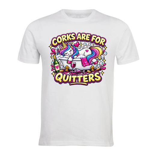 Corks Are For Quitters