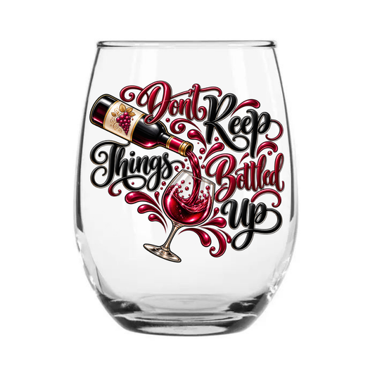 Don't Keep Things Bottled Up