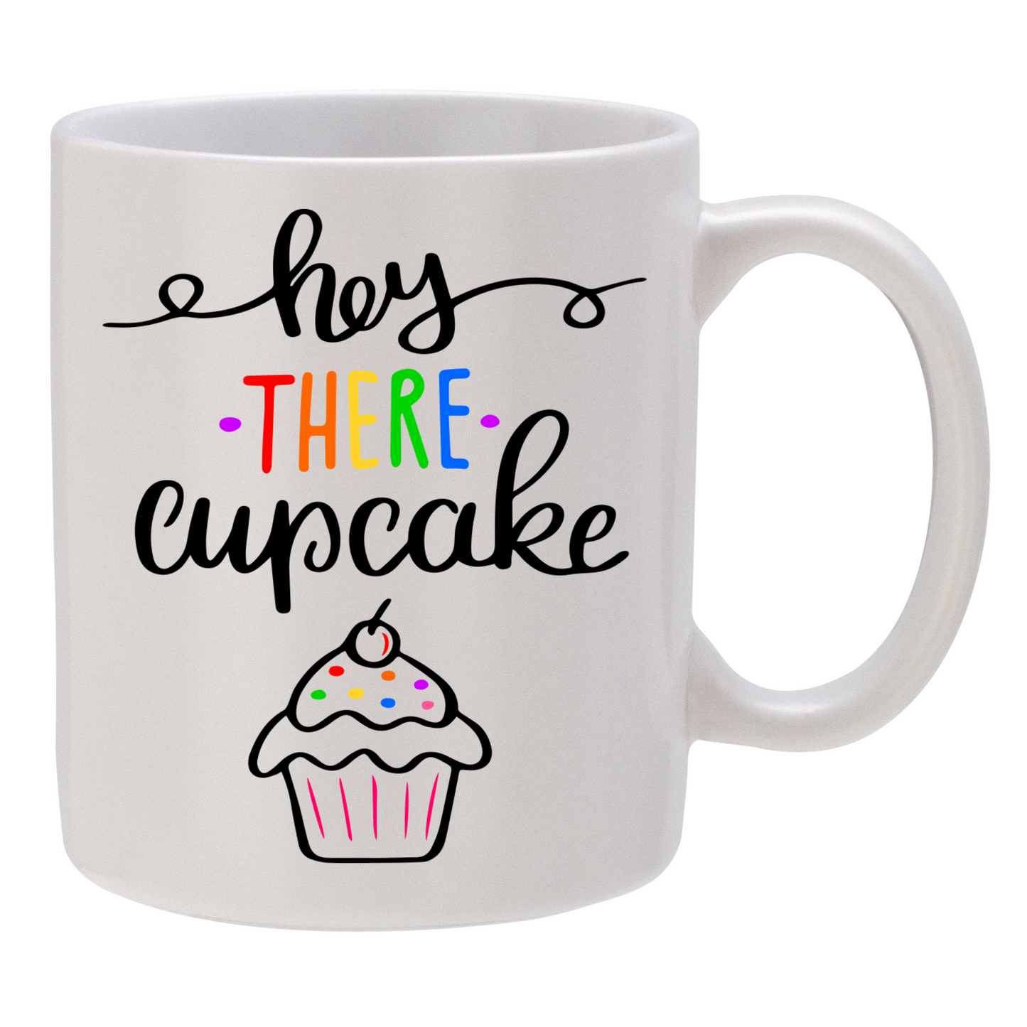 Hey There, Cupcake!