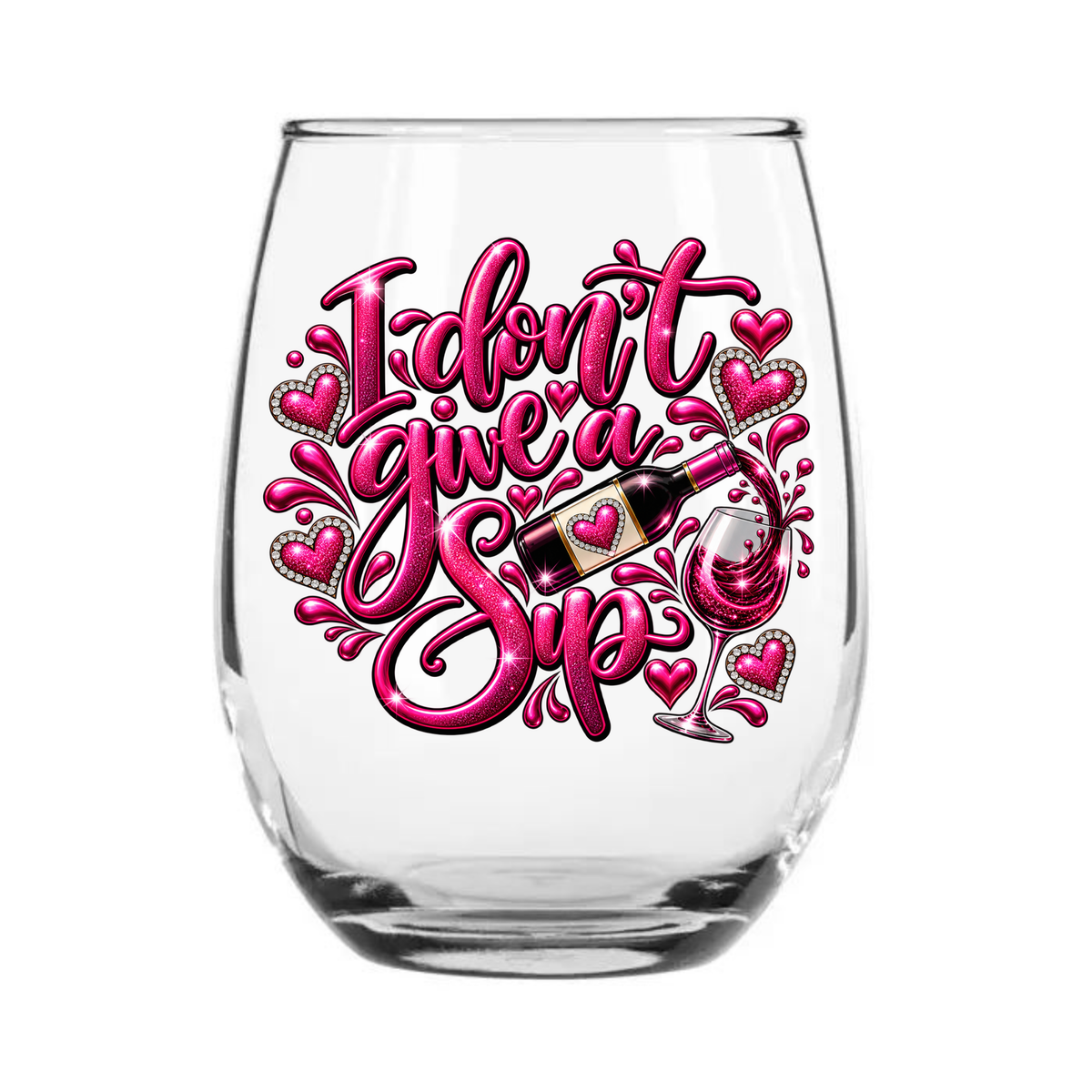 I Don't Give A Sip