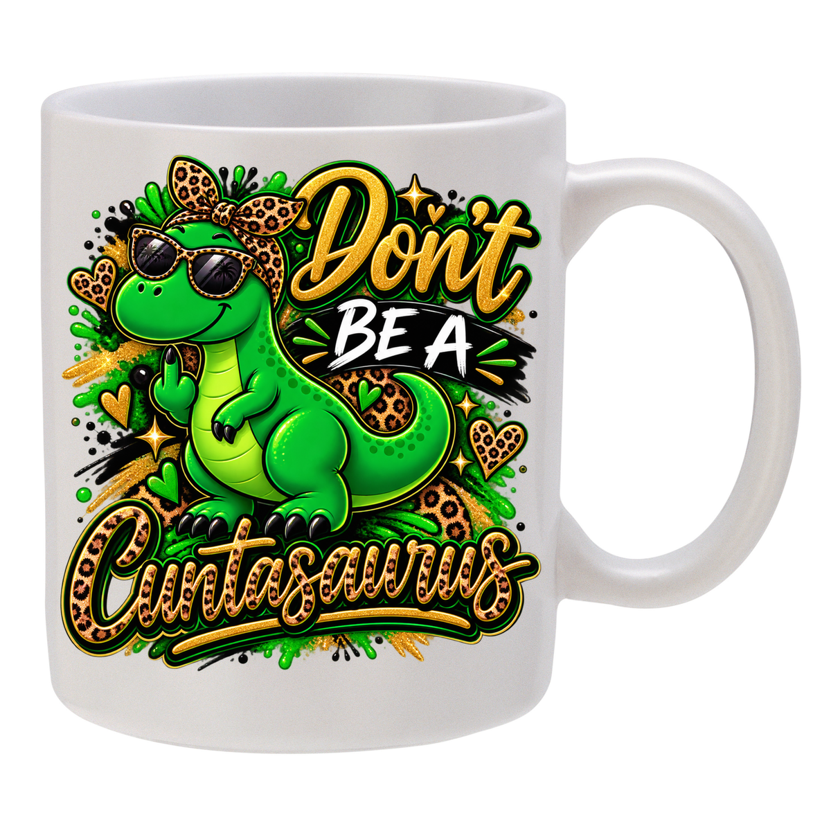 Don't be a ****asaurus - Green