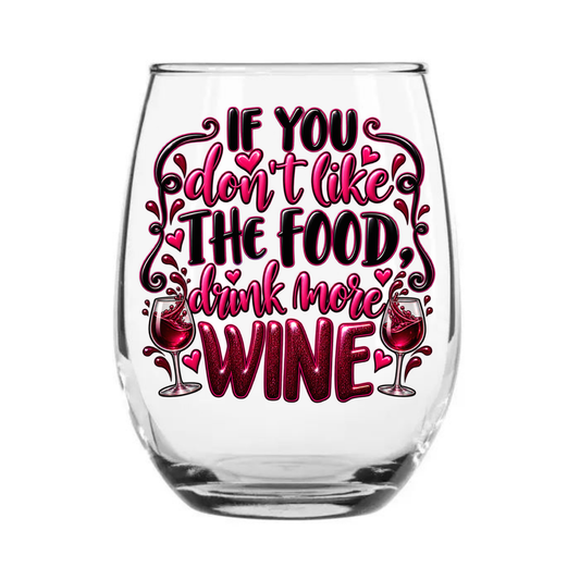 If You Don't Like The Food...