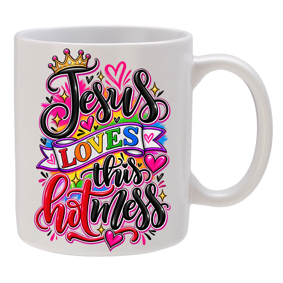 Jesus Loves This Hot Mess