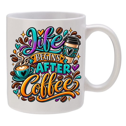 Life Begins After Coffee