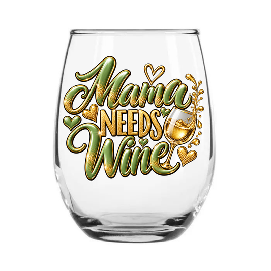 Mama Needs Wine (green)