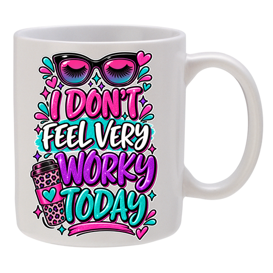 Not Feeling Worky!