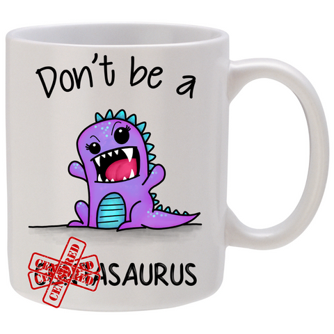 Don't be a ****asaurus - Purple