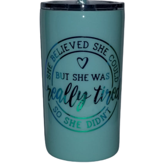 She Believed She Could...