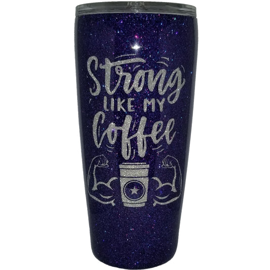 Strong Like My Coffee